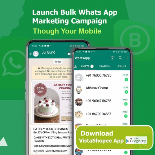 Grow Your Business by promoting it through Bulk Whats App Messaging Use  VistaShopee App
