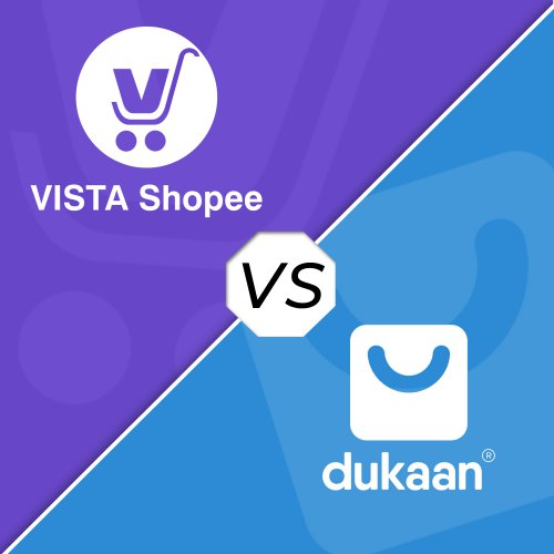 VistaShopee V/s Dukaan - Which is the Best Platform to Build Ecommerce Website ?